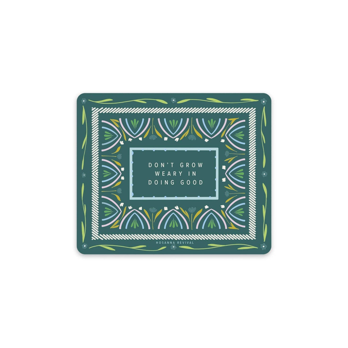 Don't Grow Weary Sticker