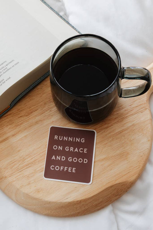 Running on Grace and Good Coffee Sticker