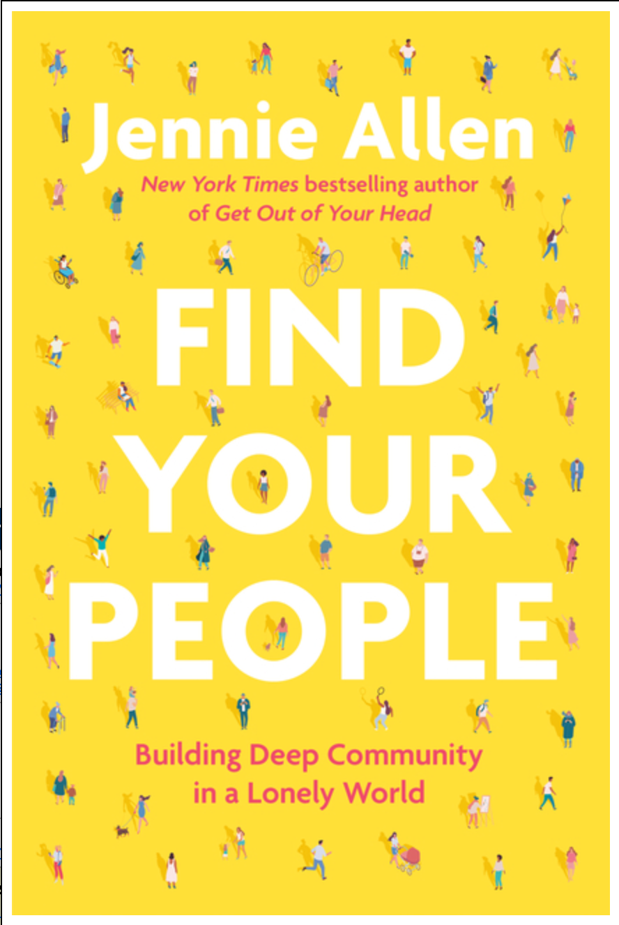 Find Your People: Building Deep Community in a Lonely World