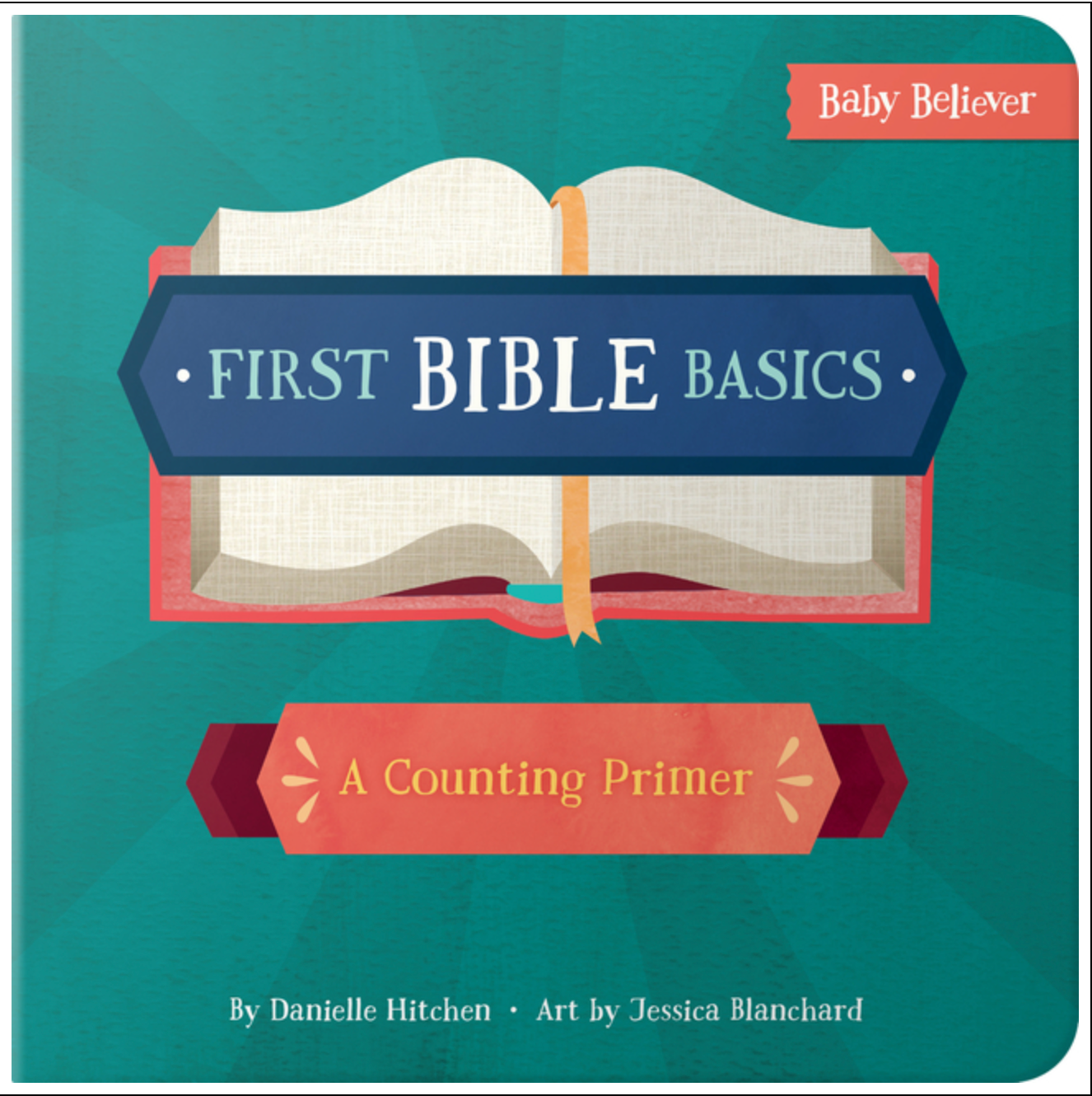 First Bible Basics: A Counting Primer (Baby Believer)
