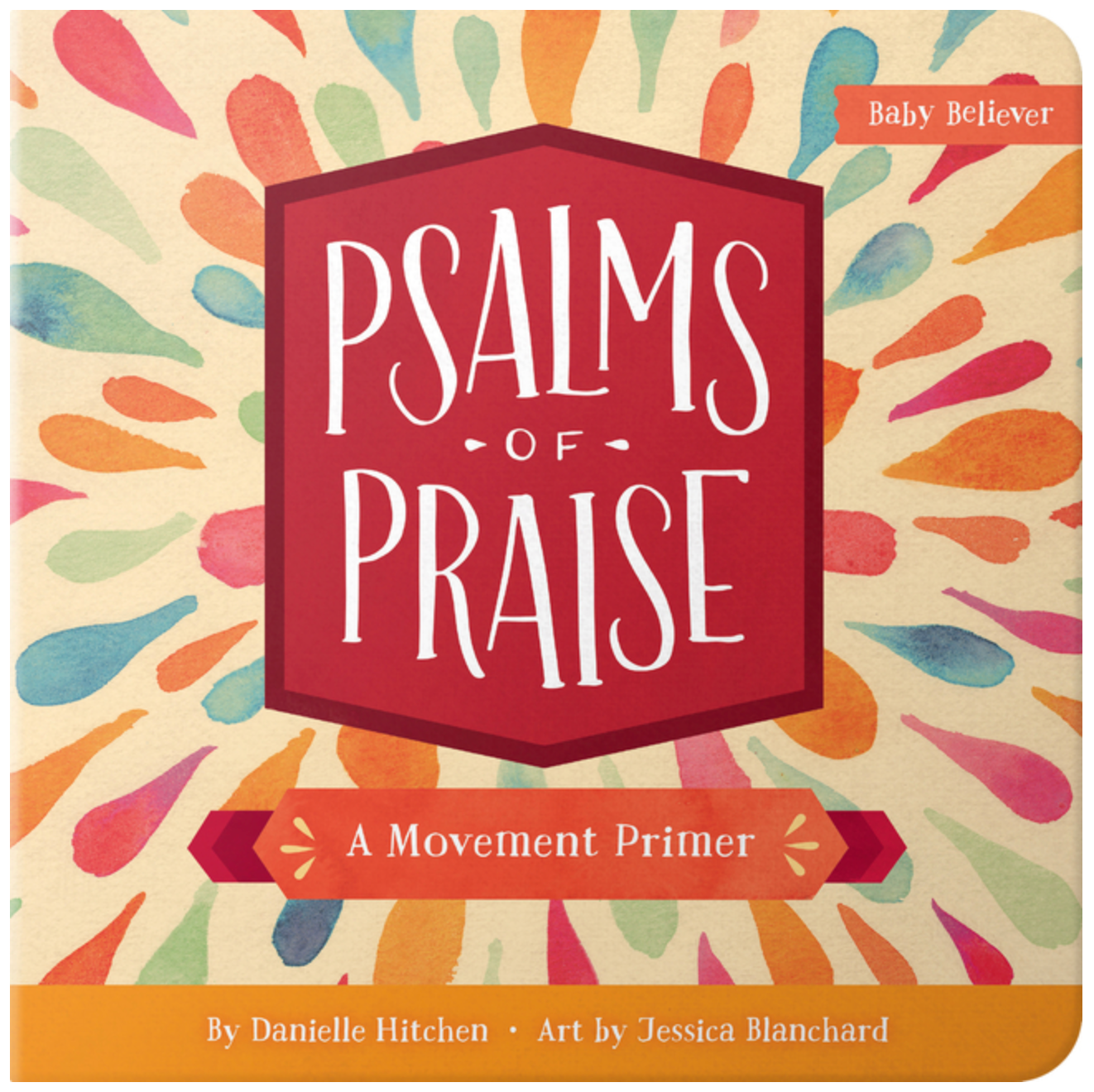 Psalms of Praise: A Movement Primer (Baby Believer)