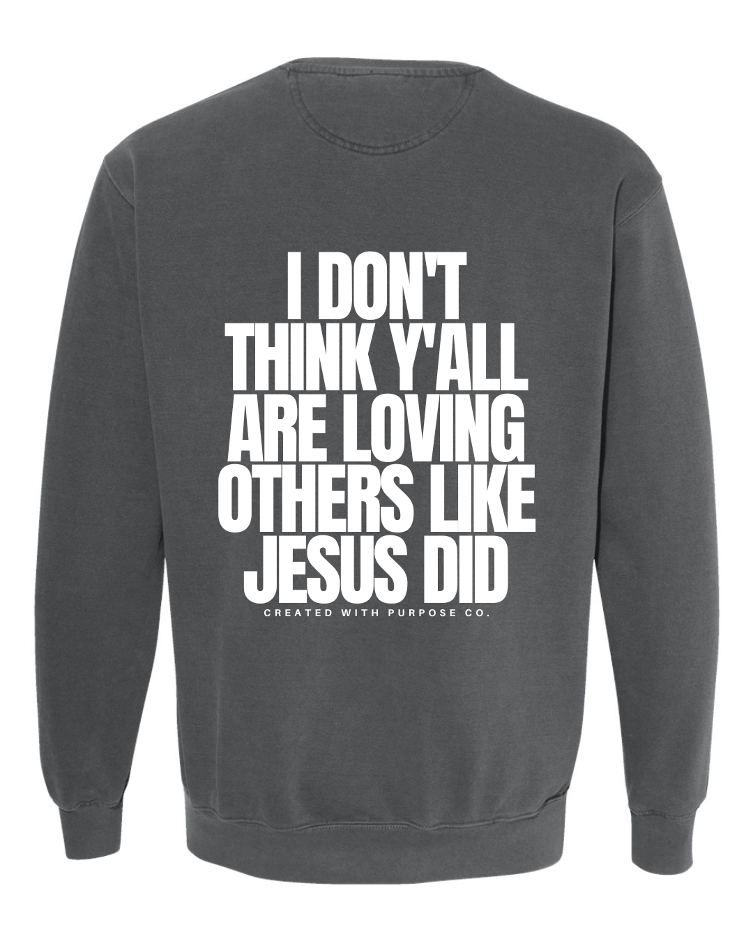 LOVE LIKE JESUS CREWNECK