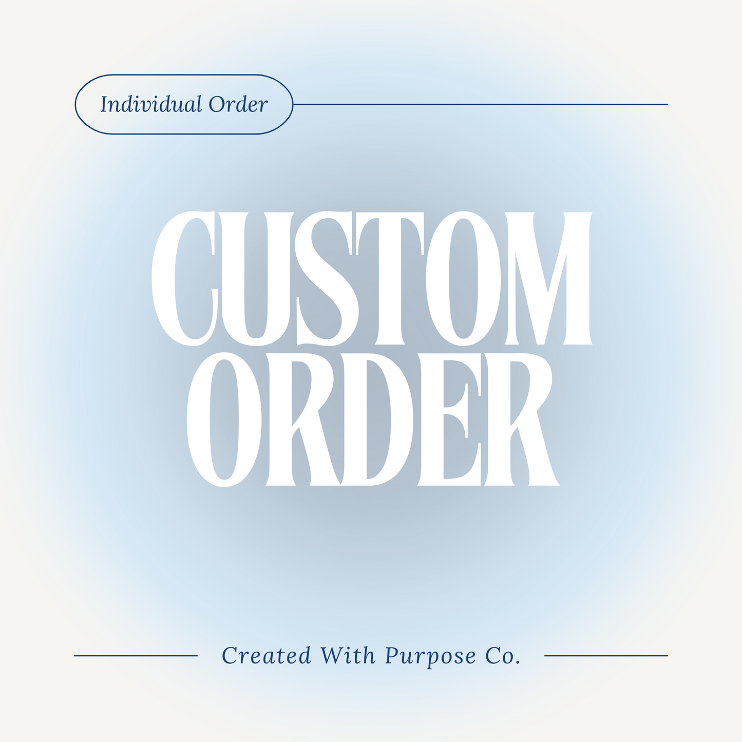 Custom Individual Order