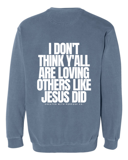 LOVE LIKE JESUS CREWNECK