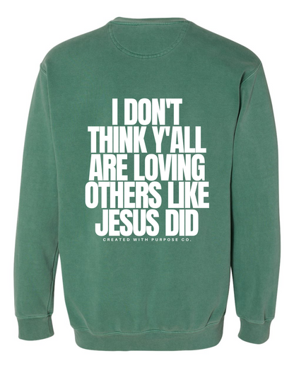 LOVE LIKE JESUS CREWNECK