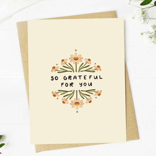 "So grateful for you" Flower Card