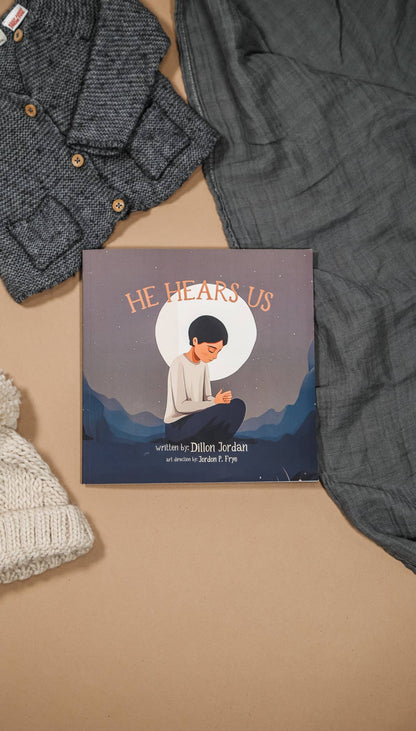 He Hears Us - Children's Picture Book