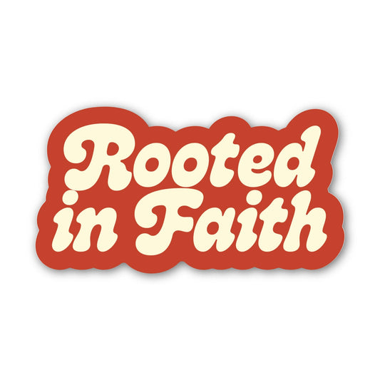 Rooted In Faith Sticker