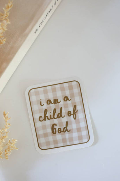 I Am A Child of God Sticker