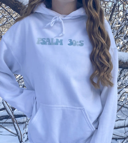 PSALM 30:5 HOODIE