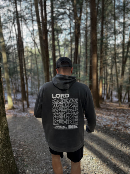 LORD REFINE ME HOODIE