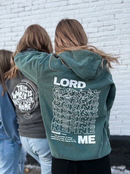 LORD REFINE ME HOODIE