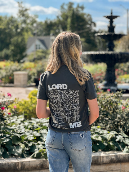 LORD REFINE ME TEE