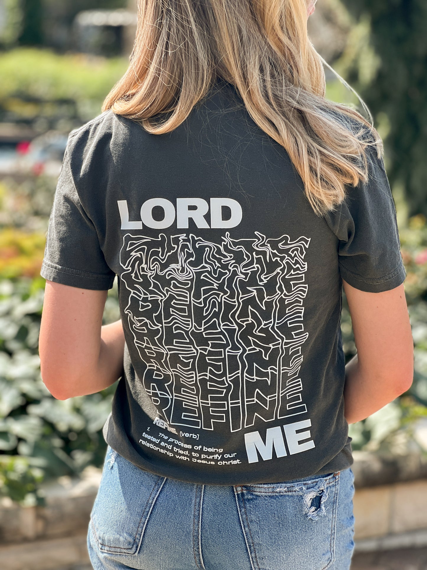 LORD REFINE ME TEE