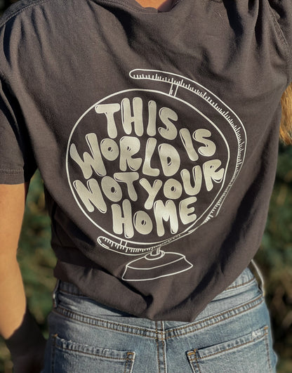 NOT YOUR HOME TEE