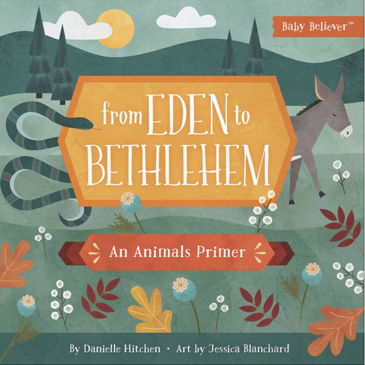 From Eden to Bethlehem - Board Book