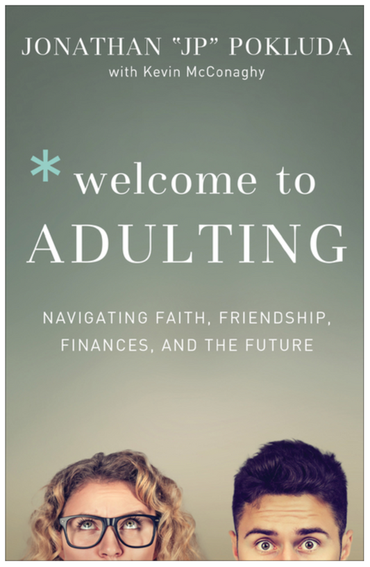 Welcome to Adulting: Navigating Faith, Friendship, Finances, and the Future