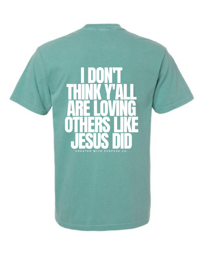 LOVE LIKE JESUS TEE